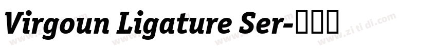 Virgoun Ligature Ser字体转换